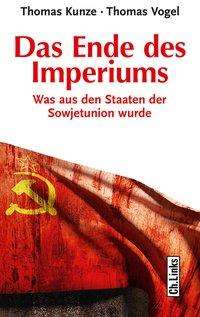 Cover for Kunze · Das Ende des Imperiums (Buch)