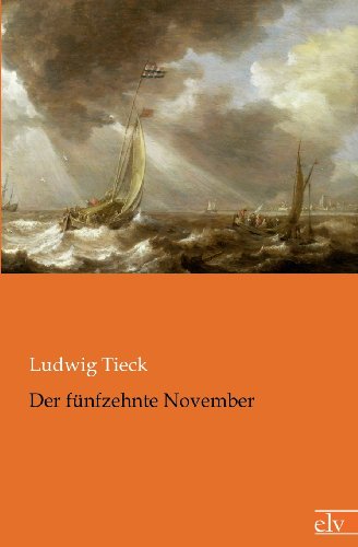 Cover for Ludwig Tieck · Der F Nfzehnte November (Paperback Book) [German edition] (2012)