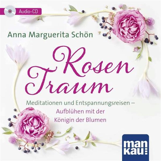 Cover for Schön · Rosentraum. Meditationen und Ents (Bog)