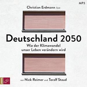 Deutschland 2050: Wie Der Klimawandel Unser Leben Verandern Wird - Staud Toralf - Muzyka -  - 9783864847943 - 