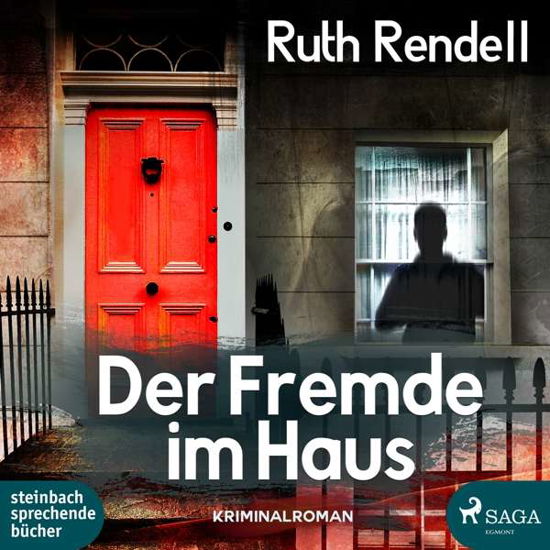 Der Fremde im Haus - Ruth Rendell - Music - steinbach sprechende bÃ¼cher - 9783869743943 - August 26, 2019