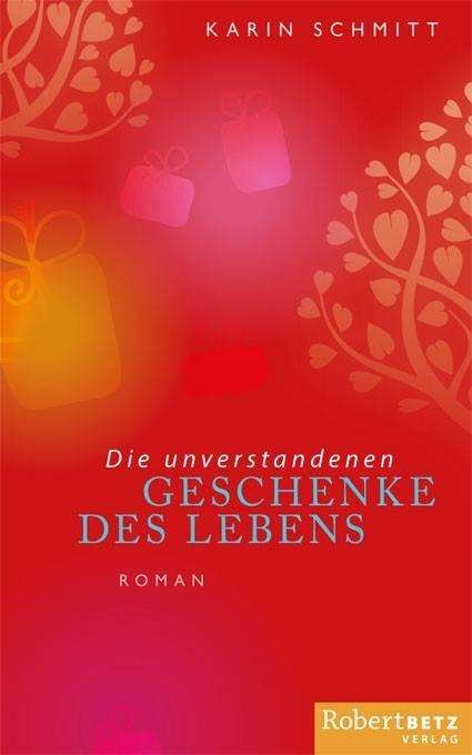 Cover for Schmitt · Die unverstandenen Geschenke de (Bog)