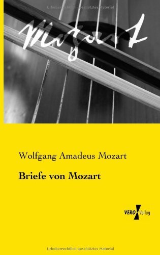 Cover for Wolfgang Amadeus Mozart · Briefe von Mozart (Paperback Bog) [German edition] (2019)