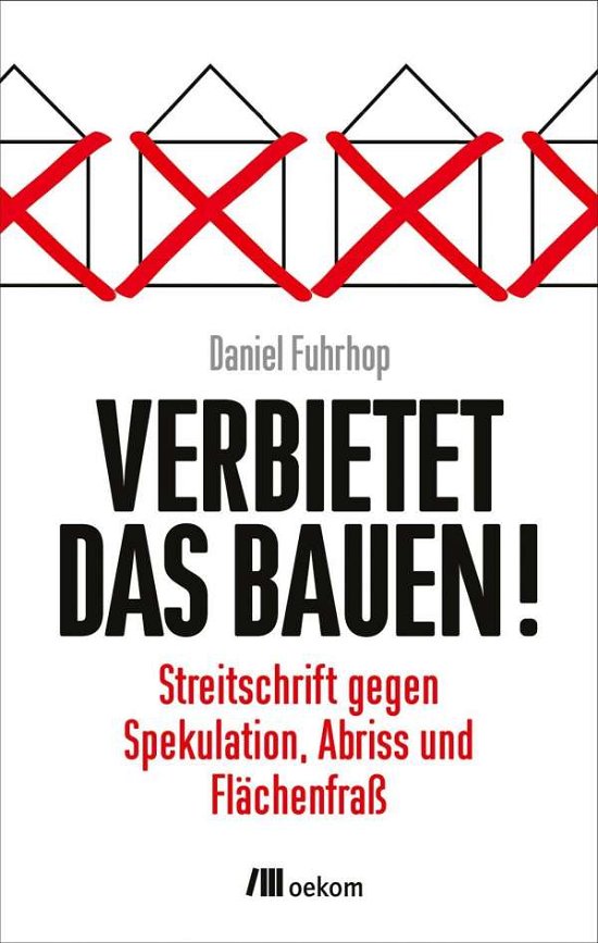 Cover for Fuhrhop · Verbietet das Bauen! (Book)