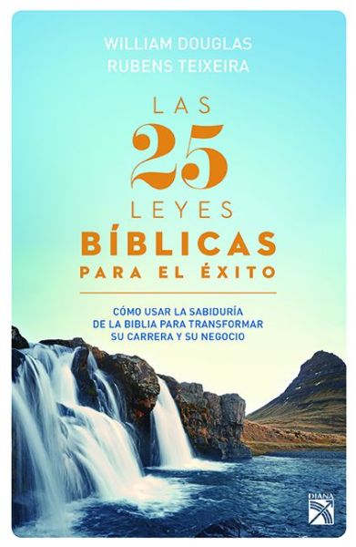 25 Leyes Biblicas Para El Exito, Las - William Douglas - Książki - Diana - 9786070748943 - 19 czerwca 2018