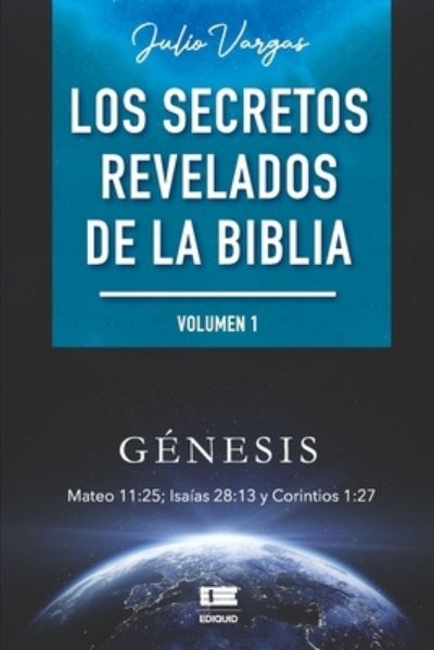 Cover for Editorial Igneo · Los secretos revelados de la biblia (Volumen I) (Paperback Book) (2021)