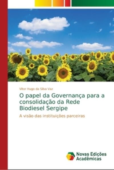 Cover for Vaz · O papel da Governança para a consol (Bog) (2018)