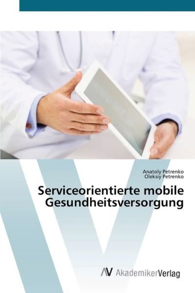 Cover for Petrenko · Serviceorientierte mobile Gesu (Buch) (2020)