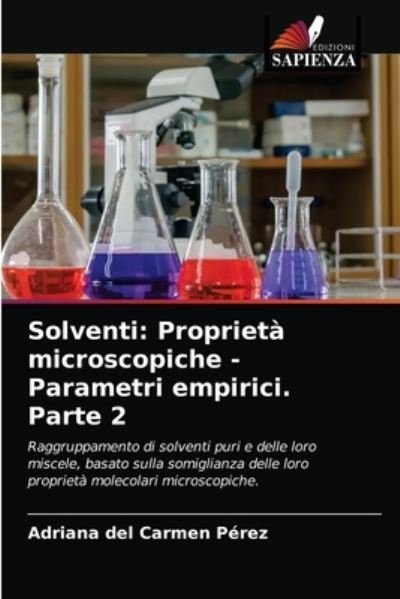 Cover for Pérez · Solventi: Proprietà microscopiche (N/A) (2021)