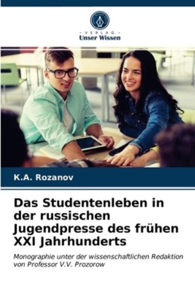 Cover for ?.?. Rozanov · Das Studentenleben in der russischen Jugendpresse des fruhen XXI Jahrhunderts (Paperback Book) (2021)