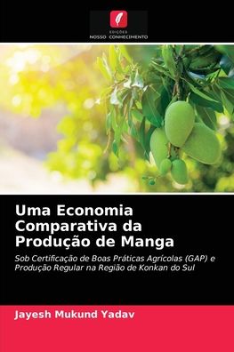 Cover for Jayesh Mukund Yadav · Uma Economia Comparativa da Producao de Manga (Paperback Book) (2021)