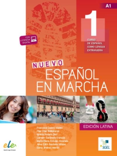 Maria Elena Arevalo Alvarado · Nuevo Espanol en marcha - Edicion Latina: Libro del alumno + Cuaderno de eje (Pocketbok) (2018)