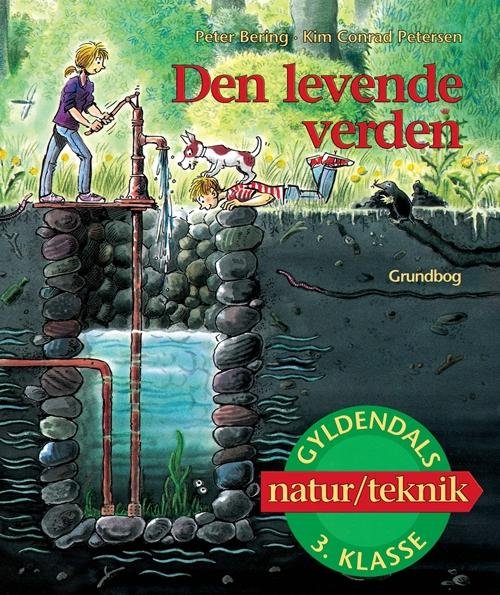 Cover for Kim Conrad Petersen; Peter Bering · Den levende verden: Den levende verden 3. klasse (Gebundesens Buch) [1. Ausgabe] [Indbundet] (2000)