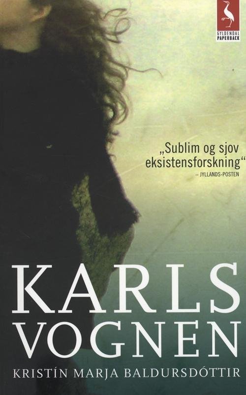 Cover for Kristín Marja Baldursdóttir · Karlsvognen (Heftet bok) [2. utgave] (2011)