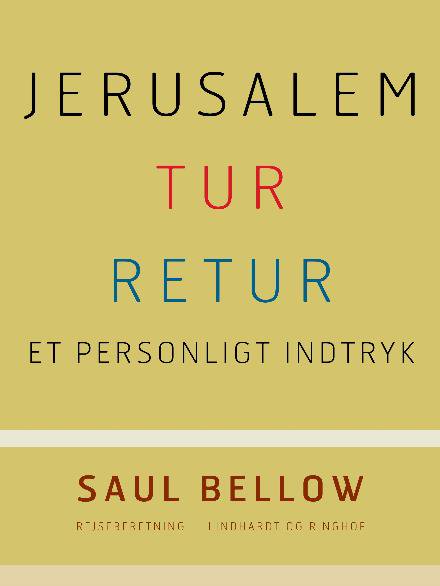 Cover for Saul Bellow · Jerusalem tur-retur (Sewn Spine Book) [2º edição] (2017)