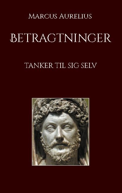 Cover for Marcus Aurelius · Betragtninger (Paperback Book) [1st edition] (2021)