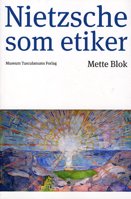 Cover for Mette Blok · Nietzsche som etiker (Sewn Spine Book) [1er édition] (2010)