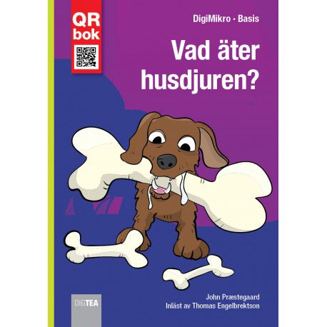 Vad Äter Husdjuren? - John Præstegaard - Bøger - DigTea - 9788771696943 - 17. oktober 2016