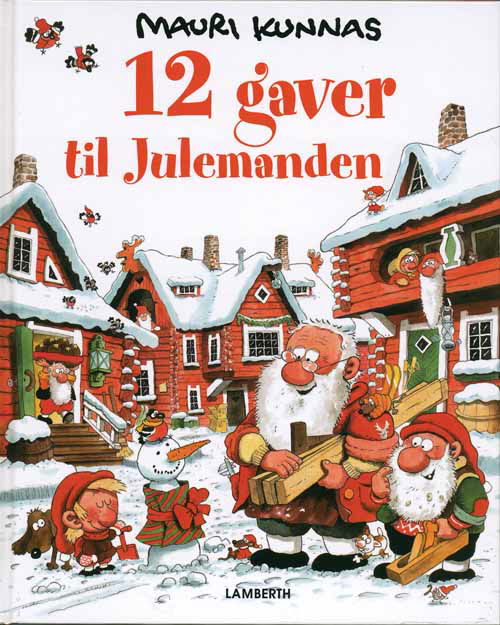 Cover for Mauri Kunnas · 12 gaver til julemanden (Bound Book) [1. wydanie] [Indbundet] (2011)