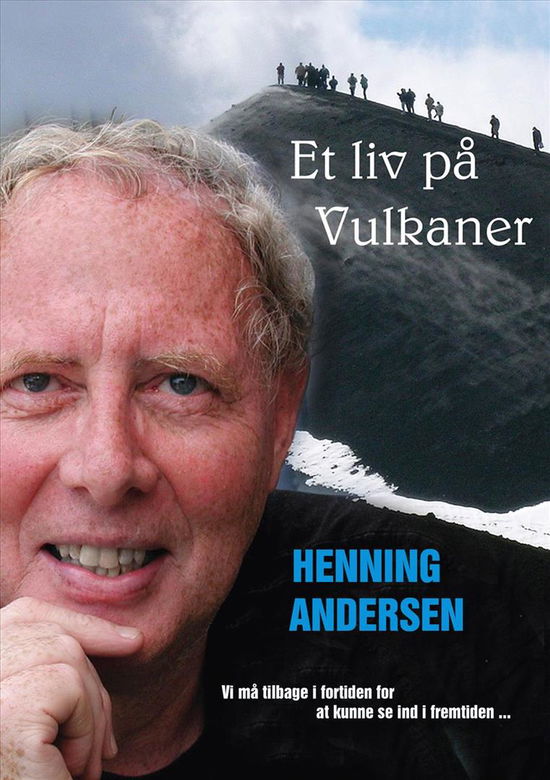 Cover for Henning Andersen · Min egen bog.dk: Et liv på Vulkaner (Paperback Book) [1st edition] [Paperback] (2013)