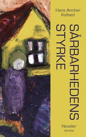 Cover for Hans Ancher Kofoed · Sårbarhedens styrke (Sewn Spine Book) [1er édition] (2022)
