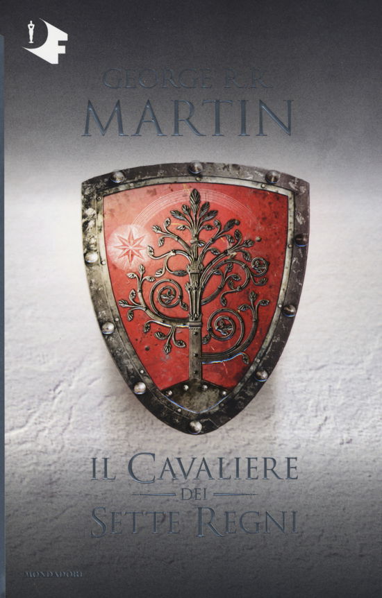 Cover for George R. R. Martin · Il Cavaliere Dei Sette Regni (Book)