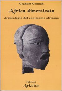 Cover for Graham Connah · Africa Dimenticata. Archeologia Del Continente Africano (Book)