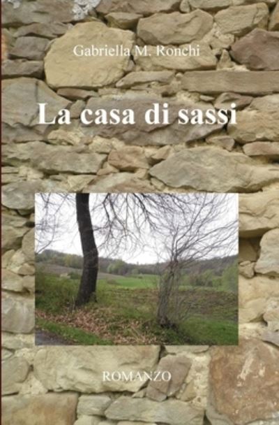 Cover for Gabriella Marchi · La casa di sassi (Paperback Bog) (2017)