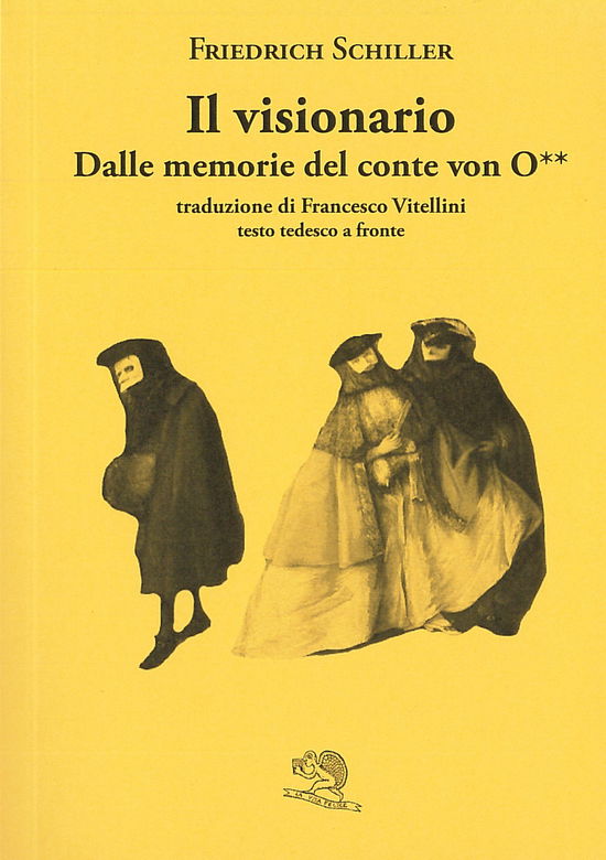 Cover for Friedrich Schiller · Il Visionario. Dalle Memorie Del Conte Von O**. Testo Tedesco A Fronte (Book)