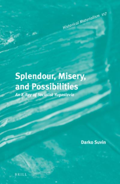 Cover for Darko Suvin · Splendour, Misery, and Possibilities (Inbunden Bok) (2016)