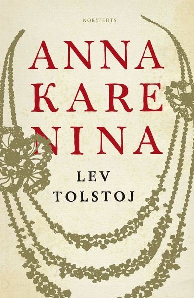 Cover for Lev Tolstoj · Anna Karenina (Inbunden Bok) (2017)