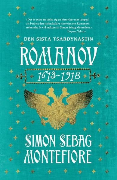 Cover for Simon Sebag Montefiore · Romanov. Den sista tsardynastin 1613-1918 (Book) (2018)