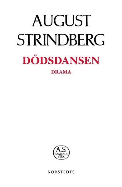 Cover for August Strindberg · August Strindbergs samlade verk POD: Dödsdansen (Buch) (2019)