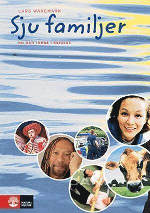 Cover for Lars Wäremark · Sju familjer Bo och jobba i Sverige (Paperback Book) (2009)