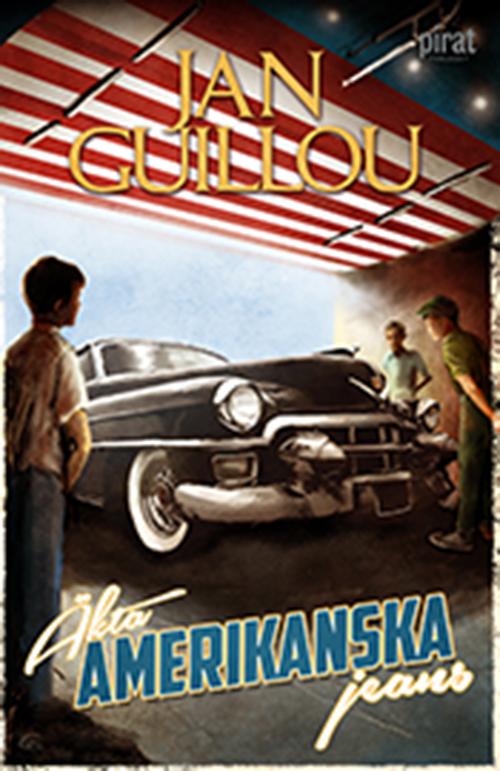 Cover for Jan Guillou · Äkta amerikanska jeans (Hardcover Book) (2016)