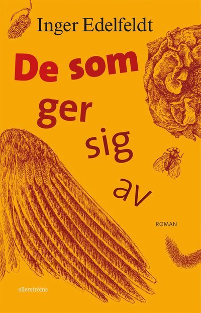 Cover for Inger Edelfeldt · De som ger sig av (Indbundet Bog) (2023)