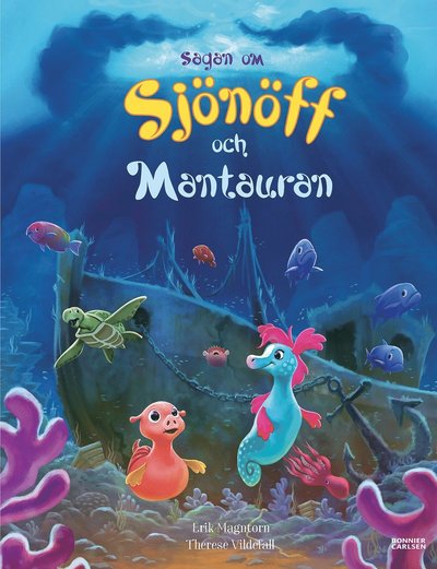 Cover for Erik Magntorn · Sagan om Sjönöff och Mantauran (Indbundet Bog) (2023)