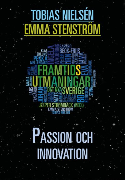 Passion och innovation - Emma Stenström - Książki - Volante - 9789186815943 - 4 stycznia 2013