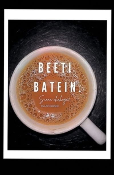 Cover for Mooooneh June · Beeti Batein (Paperback Book) (2021)