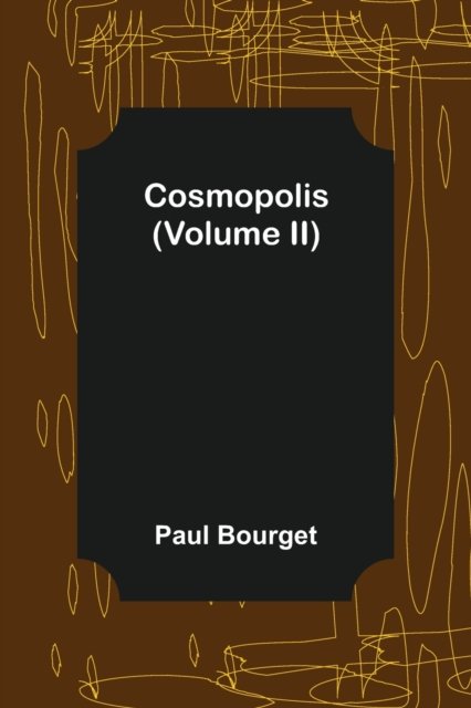 Cover for Paul Bourget · Cosmopolis (Volume II) (Paperback Book) (2021)