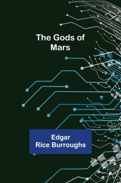 Cover for Edgar Rice Burroughs · The Gods of Mars (Paperback Book) (2021)