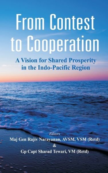 Cover for Rajiv Narayanan · From Contest to Cooperation: A Vision for Shared Prosperity in the Indo-Pacific Region (Hardcover Book) (2018)