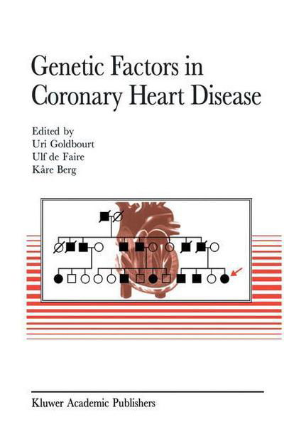 Genetic Factors in Coronary Heart Disease - Developments in Cardiovascular Medicine - U Goldbourt - Bøger - Springer - 9789401044943 - 11. oktober 2012