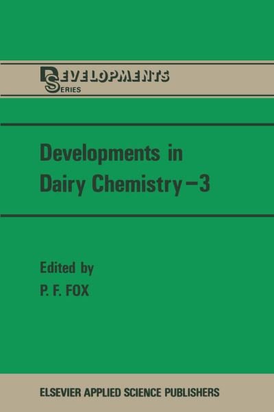 Cover for P F Fox · Developments in Dairy Chemistry-3: Lactose and Minor Constituents (Paperback Book) [Softcover reprint of the original 1st ed. 1985 edition] (2011)
