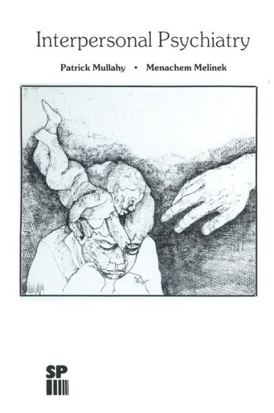 Cover for P Mullahy · Interpersonal Psychiatry (Paperback Book) [Softcover reprint of the original 1st ed. 1983 edition] (2012)