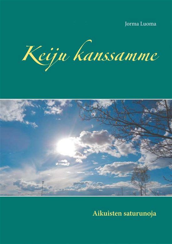 Cover for Luoma · Keiju kanssamme (Bok)