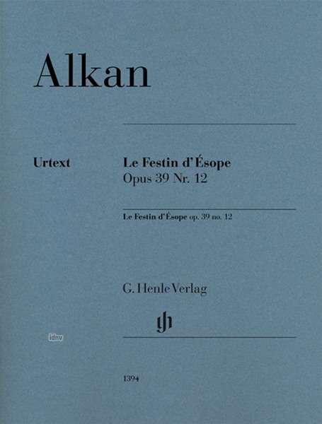 Le Festin d'Ésope op. 39,12 - Alkan - Bøger -  - 9790201813943 - 