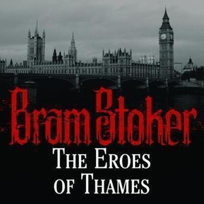 Cover for Bram Stoker · The Eros Thames (CD) (2013)