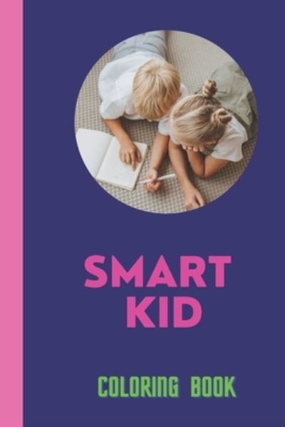 Cover for Salah Eddine Sedraoui · Smart Kid: Writing &amp; coloring (Paperback Book) (2021)