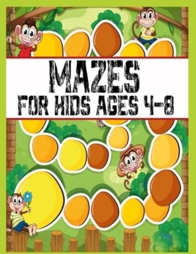 Mazes For Kids Ages 4-8: Great for Developing Problem Solving Skills, Spatial Awareness, and Critical Thinking Skills. (fun and challenging mazes for Kids) - Kr Print House - Książki - Independently Published - 9798511532943 - 28 maja 2021